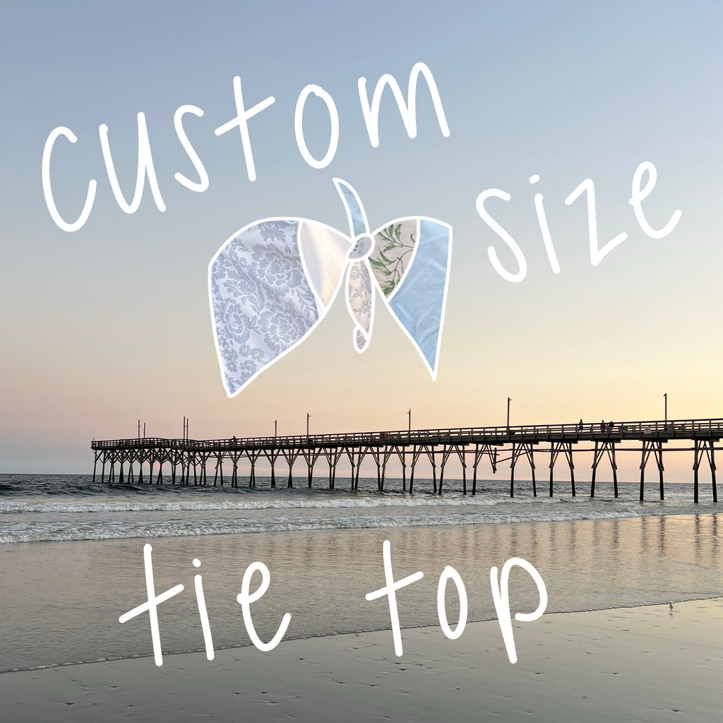 beachcomber tie top - custom